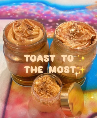 "Toast to the Most" Whipped Body Butter